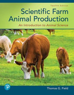Scientific Farm Animal Production: An Introduction to Animal Science  9780135187258 Front Cover