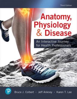 Anatomy, Physiology, and Disease An Interactive Journey for Health Professionals Plus Mylab Health Professions with Pearson EText -- Access Card Package 3rd 2019 9780135188880 Front Cover