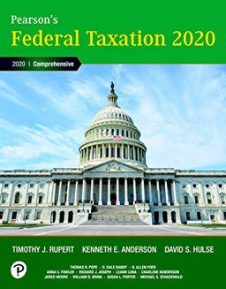 Pearson's Federal Taxation 2020 Corporations, Partnerships, Estates and Trusts