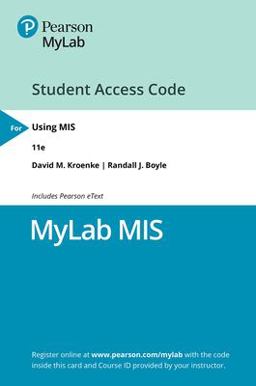 MyLab MIS with Pearson EText -- Access Card -- for Using MIS