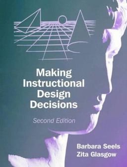 Making Instructional Design Decisions 2nd 9780135206027 Front Cover