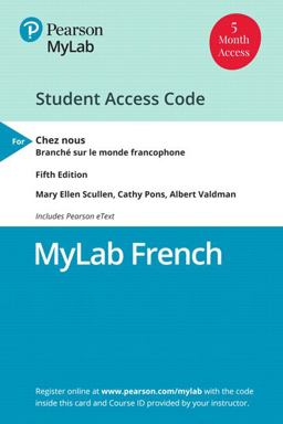 MyLab French with Pearson EText for Chez Nous Branchï¿½ sur le monde francophone -- Access Card (Single Semester) 5th 9780135214527 Front Cover