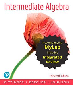 Intermediate Algebra with Integrated Review and Worksheets Plus Mylab Math with Pearson EText -- Access Card Package