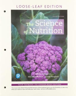 The Science of Nutrition, Loose-Leaf Edition Plus Mastering Nutrition with Pearson EText -- Access Card Package