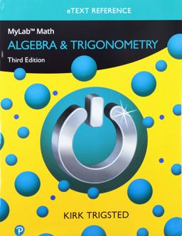 MyLab Math for Trigsted Algebra and Trigonometry -- Access Card -- Plus EText Reference