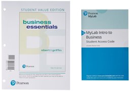 Business Essentials, Student Value Edition Plus Mylab Intro to Business with Pearson EText -- Access Card Package 12th 9780135222270 Front Cover
