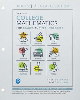 College Mathematics for Trades and Technologies Books a La Carte Edition Plus Mylabmath:  9780135229941 Front Cover