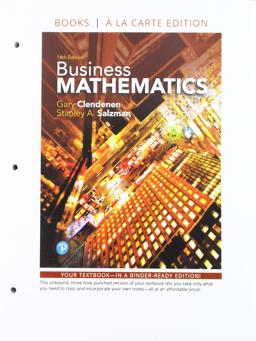 Business Mathematics Loose-Leaf Edition Plus Mylab Math with Pearson EText -- Access Card Package