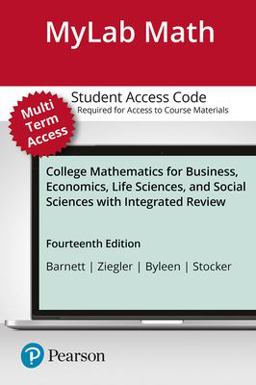 MyLab Math with Pearson EText -- Standalone Access Card -- for College Mathematics for Business, Economics, Life Sciences, and Social Sciences with Integrated Review