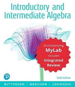 Introductory and Intermediate Algebra with Integrated Review and Worksheets Plus Mylab Math with Pearson EText--Access Card Package