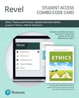 Revel for Ethics Access Card: Theory and Practice 11th 2018 9780135248058 Front Cover