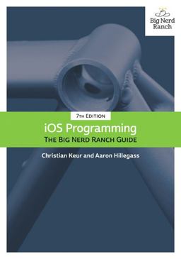 IOS Programming The Big Nerd Ranch Guide 7th 9780135264027 Front Cover