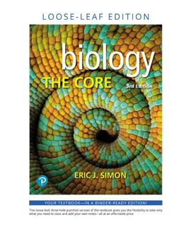 Biology The Core, Loose-Leaf Edition 3rd 9780135271650 Front Cover