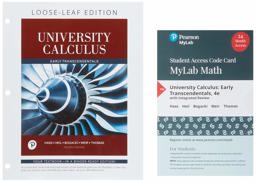 University Calculus Early Transcendentals, Loose-Leaf Edition Plus Mylab Math -- Access Card Package 4th 9780135308073 Front Cover
