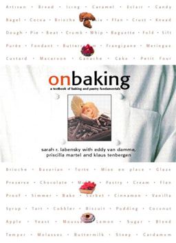 On Baking A Textbook of Baking and Pastry Fundamentals  9780135336472 Front Cover