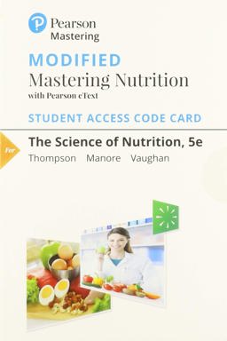 Mastering Nutrition with Pearson EText Access Code for Science of Nutrition 5th 9780135351024 Front Cover