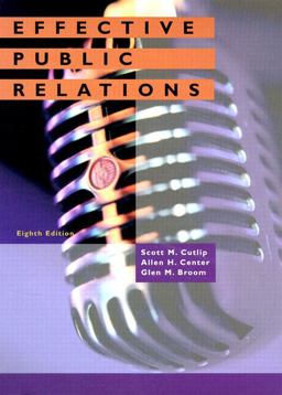 Effective Public Relations 8th 9780135412114 Front Cover