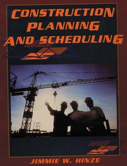 Construction Planning and Scheduling  9780135413012 Front Cover