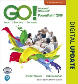 GO! with Microsoft Office 365, PowerPoint 2019 Comprehensive  9780135441053 Front Cover