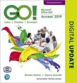 GO! with Microsoft Office 365, Access 2019 Comprehensive  9780135442043 Front Cover