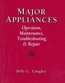 Major Appliances Operation, Maintenance, Troubleshooting and Repair 1st 9780135448342 Front Cover