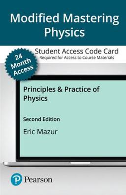 Modified Mastering Physics with Pearson EText -- Access Card -- for Principles and Practice of Physics