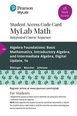 MyLab Math with Pearson EText -- 18-Week Standalone Access Card -- for Algebra Foundations