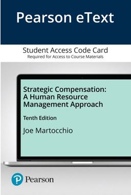Strategic Compensation A Human Resource Management Approach 10th 9780135639634 Front Cover