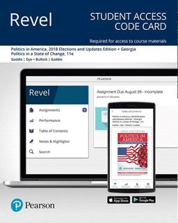 Revel for Politics in America, 2018 Elections and Updates Edition + Georgia Politics in a State of Change -- Access Card Revel for Politics in America, 2018 Elections and Updates Edition + Georgia Politics in a State of Change -- Access Card