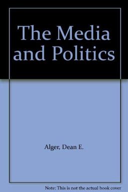 The Media and Politics