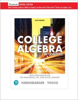 College Algebra in Context With Applications for the Managerial, Life, and Social Sciences 6th 9780135757765 Front Cover