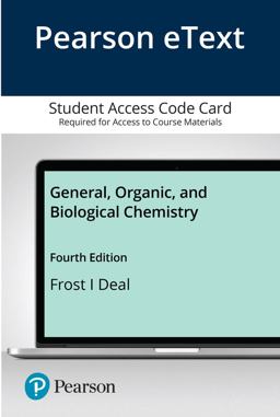 Pearson EText General, Organic, and Biological Chemistry -- Access Card