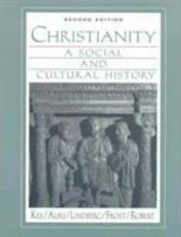 Christianity A Social and Cultural History 2nd 9780135780718 Front Cover