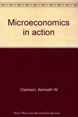 Microeconomics in Action
