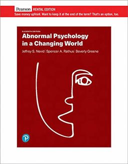 Abnormal Psychology in a Changing World [RENTAL EDITION] 11th 9780135821688 Front Cover