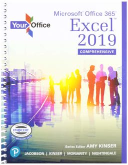 Your Office Microsoft Excel 2019 Comprehensive Plus Mylab IT with Pearson EText  9780135825938 Front Cover