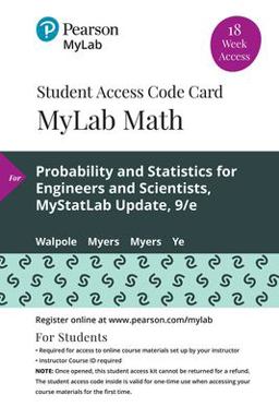 MyLab Statistics with Pearson EText -- 18 Week Standalone Access Card -- for Probability and Statistics for Engineers and Scientists, MyStatLab Update 9th 9780135834220 Front Cover
