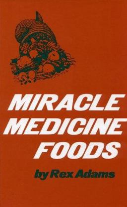 Miracle Medicine Foods  9780135854631 Front Cover