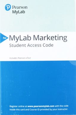 2019 Mylab Marketing with Pearson EText -- Access Card -- for Selling Today Partnering to Create Value 14th 9780135871645 Front Cover