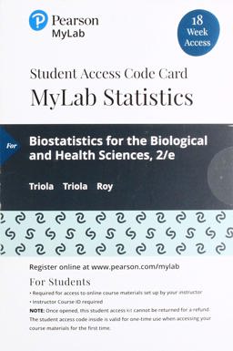 MyLab Statistics with Pearson eText -- 18 Week Standalone Access Card -- for Biostatistics for the Biological and Health Sciences  9780135900833 Front Cover