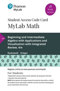MyLab Math with Pearson EText -- 18 Week Standalone Access Card -- for Beginning and Intermediate Algebra with Applications and Visualization with Integrated Review