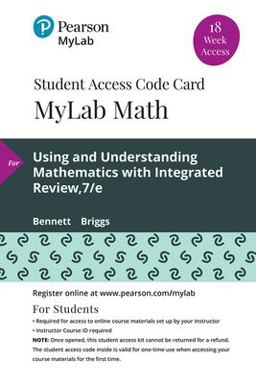 MyLab Math with Pearson eText -- 18 Week Standalone Access Card -- for Using & Understanding Mathematics: A Quantitative Reasoning Approach with Integrated Review  9780135903551 Front Cover
