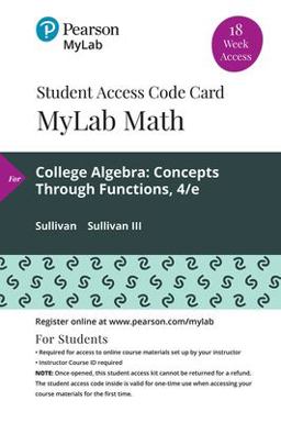 MyLab Math with Pearson EText -- 18 Week Standalone Access Card -- for College Algebra