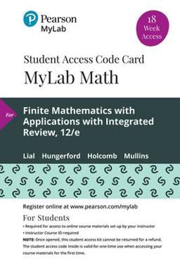 MyLab Math with Pearson EText -- 18 Week Standalone Access Card -- for Finite Mathematics with Applications with Integrated Review