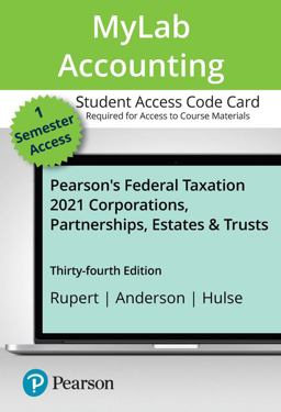 MyLab Accounting with Pearson EText -- Access Card -- for Pearson's Federal Taxation 2021 Corporations, Partnerships, Estates and Trusts