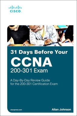 31 Days Before Your CCNA Exam A Day-By-Day Review Guide for the CCNA 200-301 Certification Exam  9780135964088 Front Cover