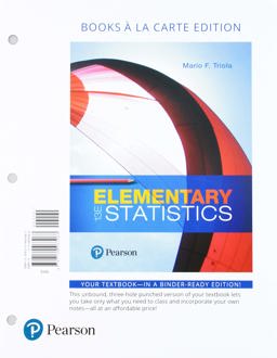 Elementary Statistics, Loose-Leaf Edition Plus Mylab Statistics with Pearson EText -- 18 Week Access Card Package 13th 9780135990599 Front Cover