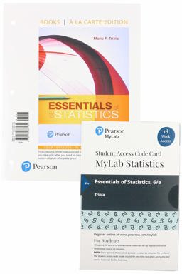 Essentials of Statistisc, Loose-Leaf Edition Plus Mylab Statistics with Pearson EText -- 18 Week Access Card Package