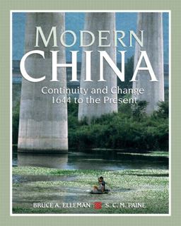 Modern China Continuity and Change, 1644 to the Present  9780136000600 Front Cover