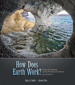 How Does Earth Work? Physical Geology and the Process of Science
